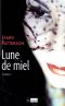 [Honeymoon 01] • Lune de miel